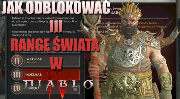 Diablo 4 Koszmar: Odblokuj Rangę Świata 3 i dominuj w endgame!